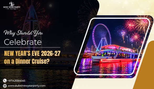 Why Should You Celebrate New Year’s Eve 2026–27 on a Dinner Cruise?